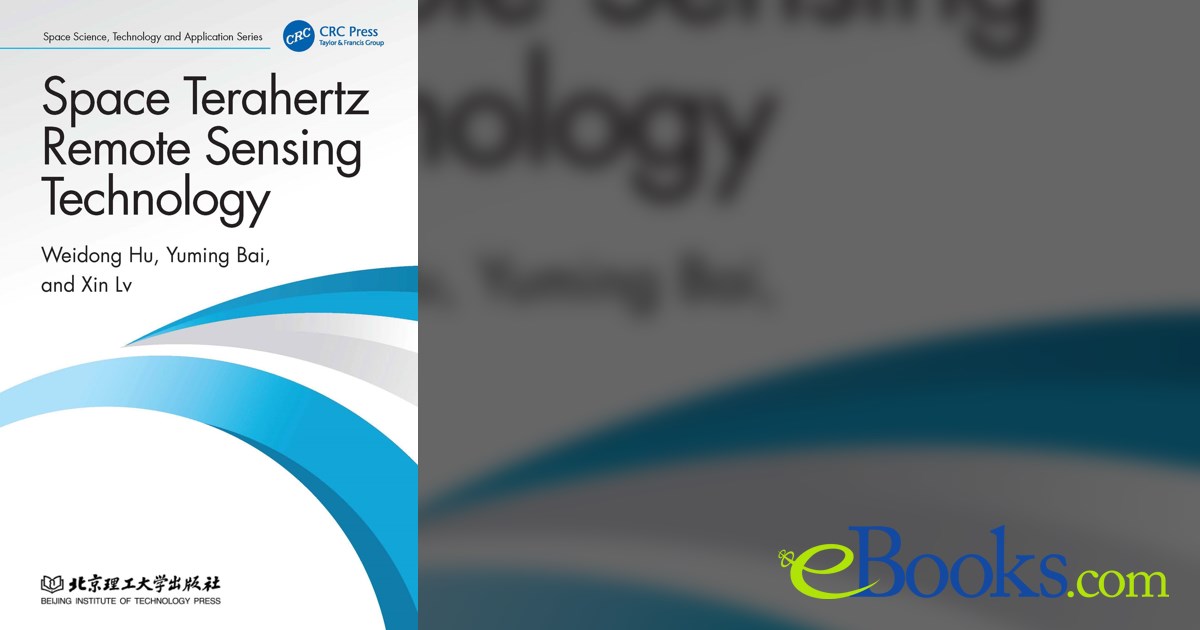 Space Terahertz Remote Sensing Technology by Weidong Hu (ebook)