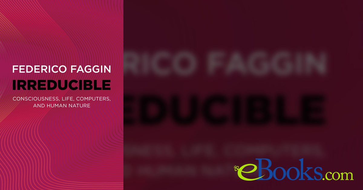 Irreducible By Federico Faggin ebook irreducible-by-federico-faggin-ebook