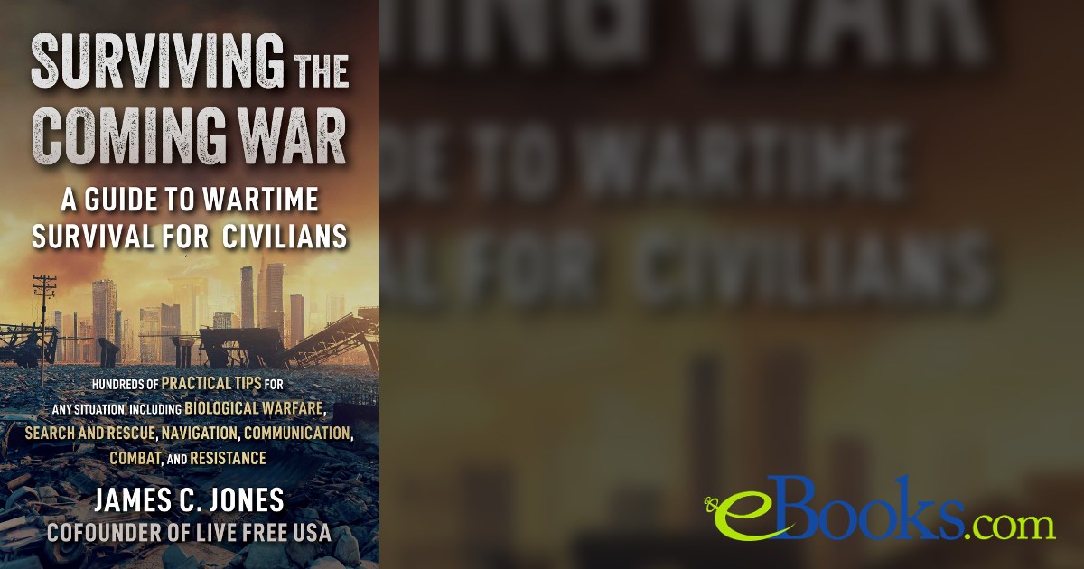 Surviving the Coming War by James C. Jones (ebook)