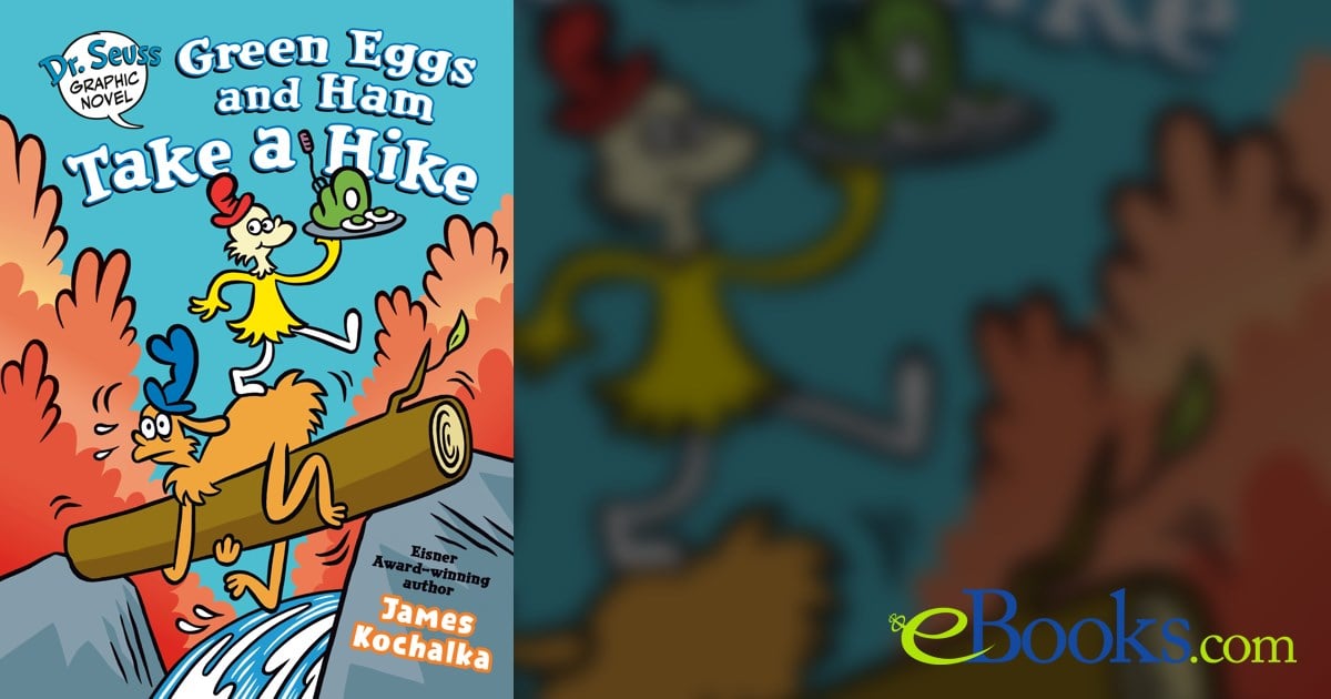 Dr. Seuss Graphic Novel: Green Eggs and Ham Take a Hike