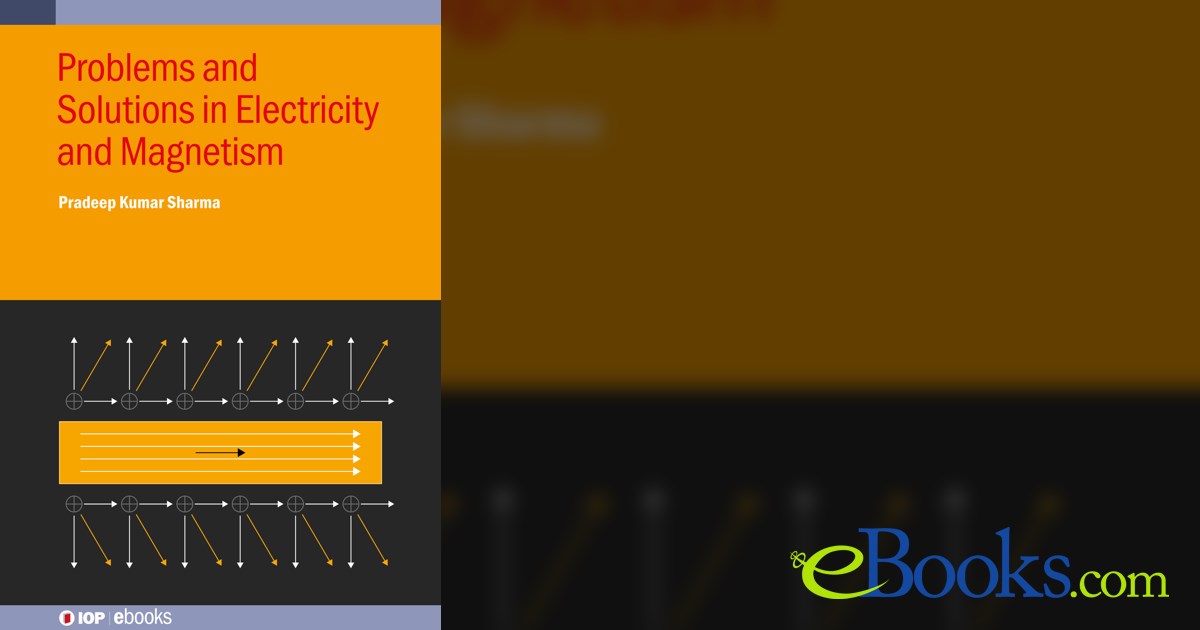 Problems and Solutions in Electricity and Magnetism