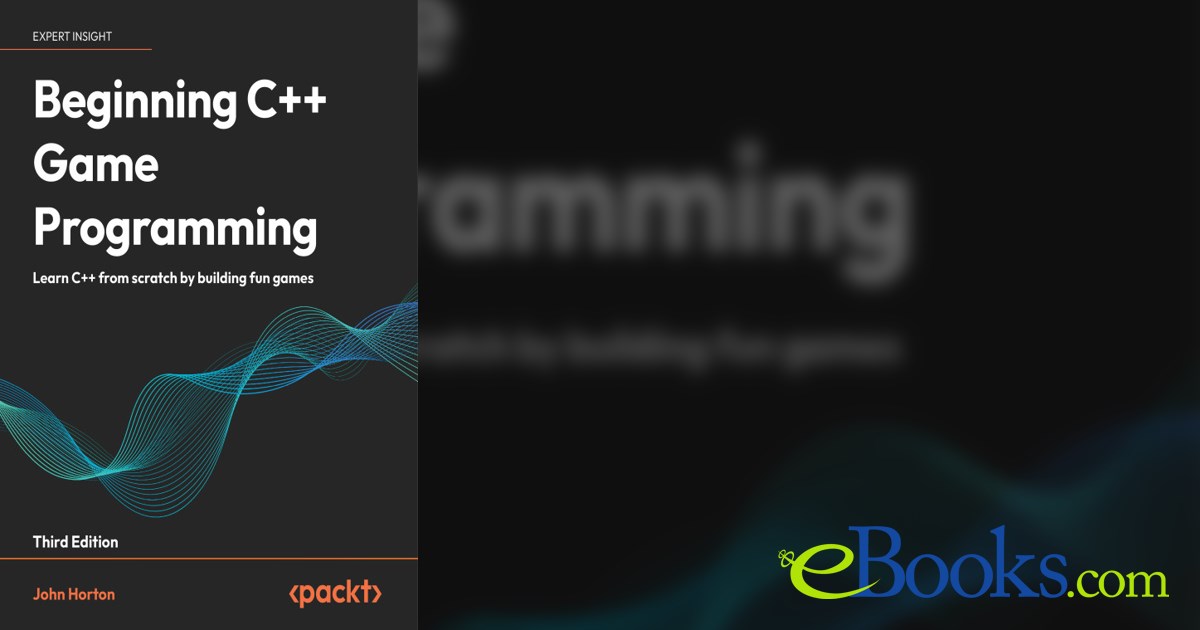 Beginning C++ Game Programming by John Horton (ebook)
