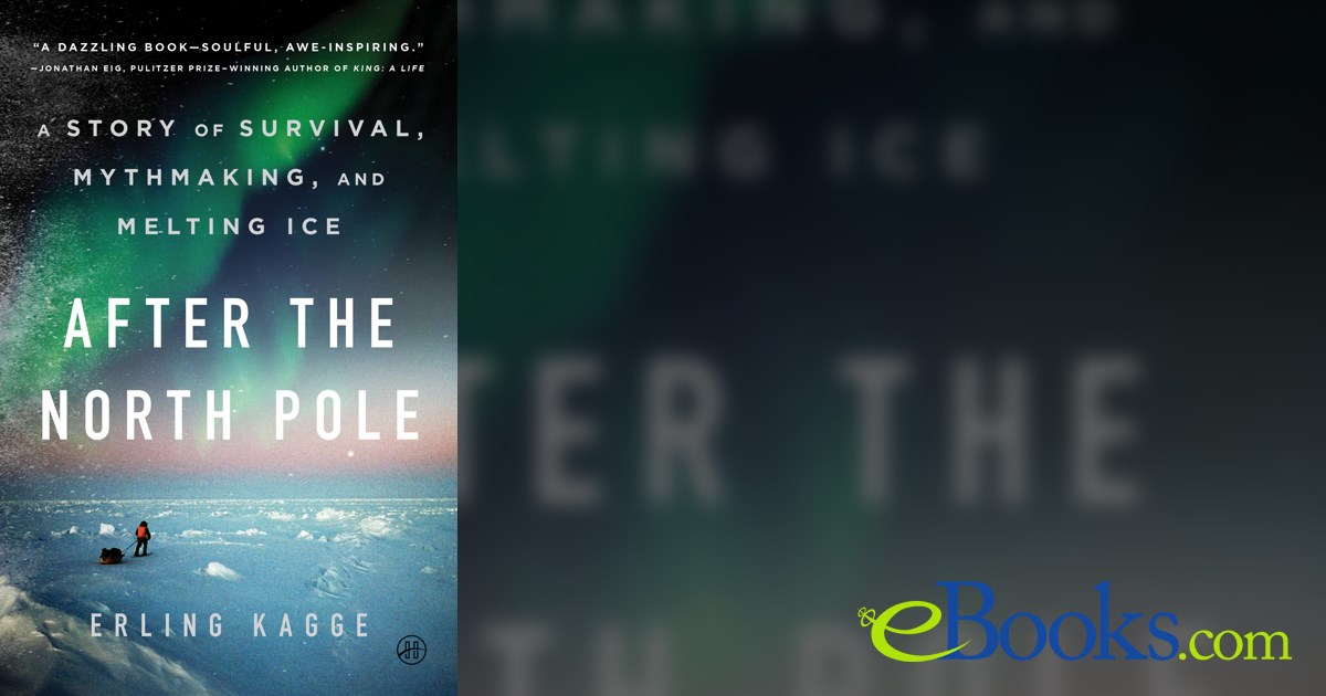 After the North Pole by Erling Kagge (ebook)