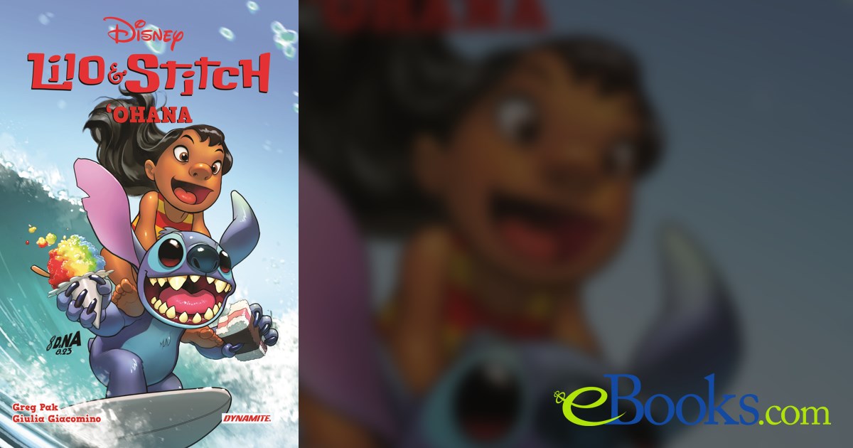 Lilo and Stitch: 'Ohana Graphic Novel by Greg Pak (ebook)