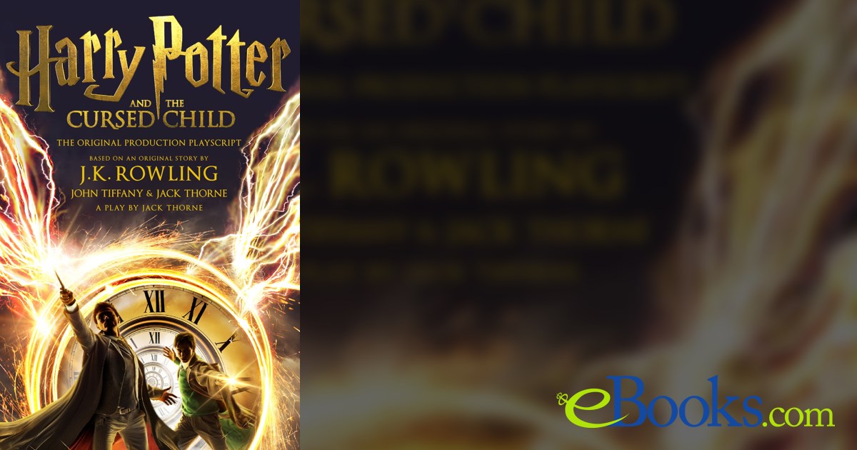 Harry Potter and the Cursed Child - Parts One and Two
