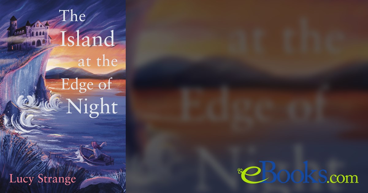 The Island at the Edge of Night by Lucy Strange (ebook)