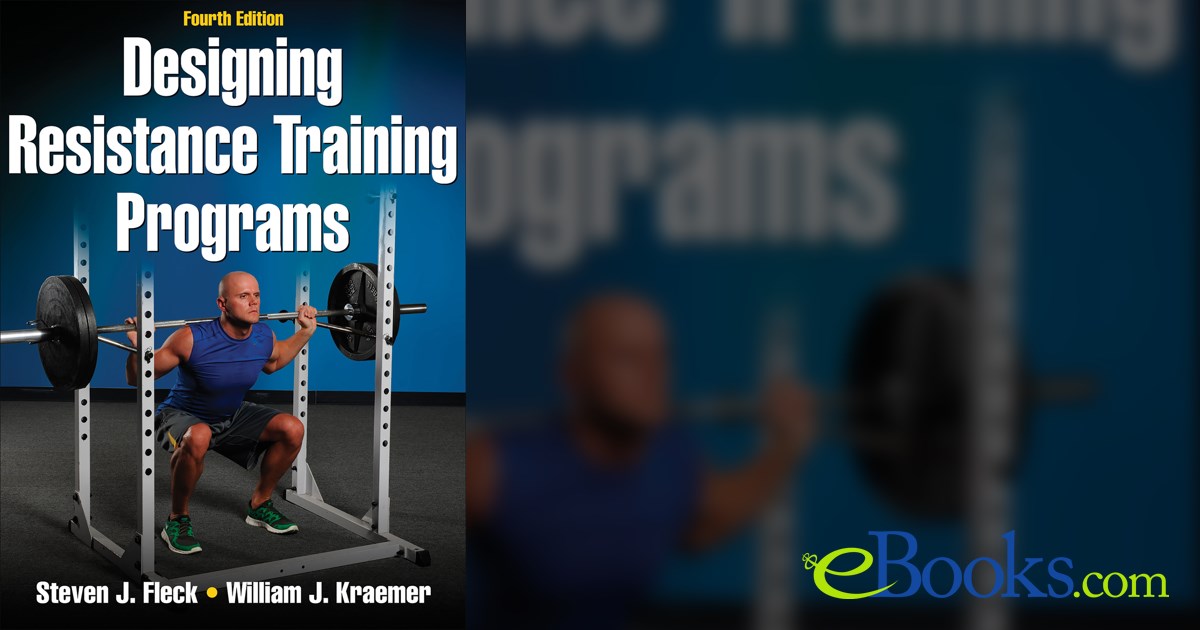 Designing Resistance Training Programs (4th ed.)