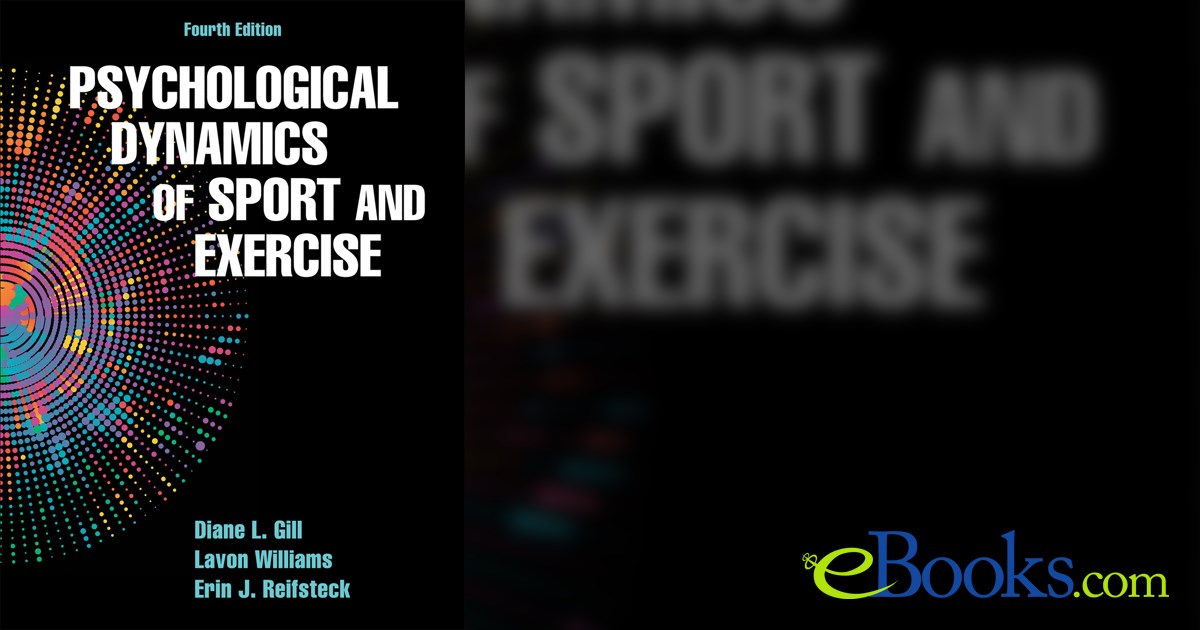 Psychological Dynamics of Sport and Exercise (4th ed.)