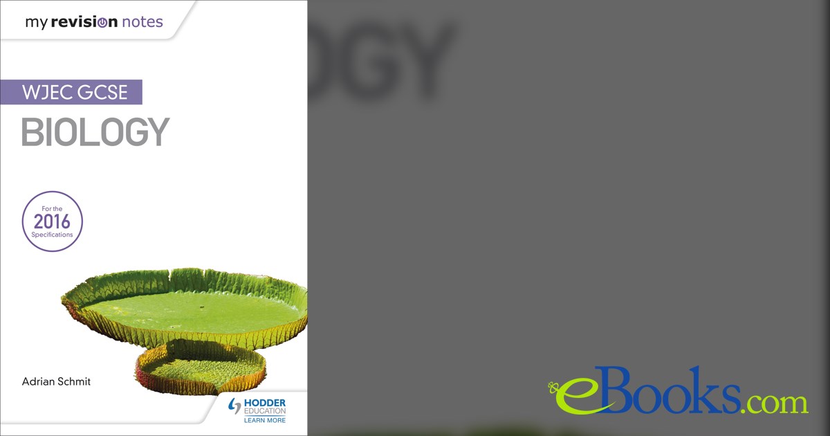 My Revision Notes: WJEC GCSE Biology by Adrian Schmit (ebook)