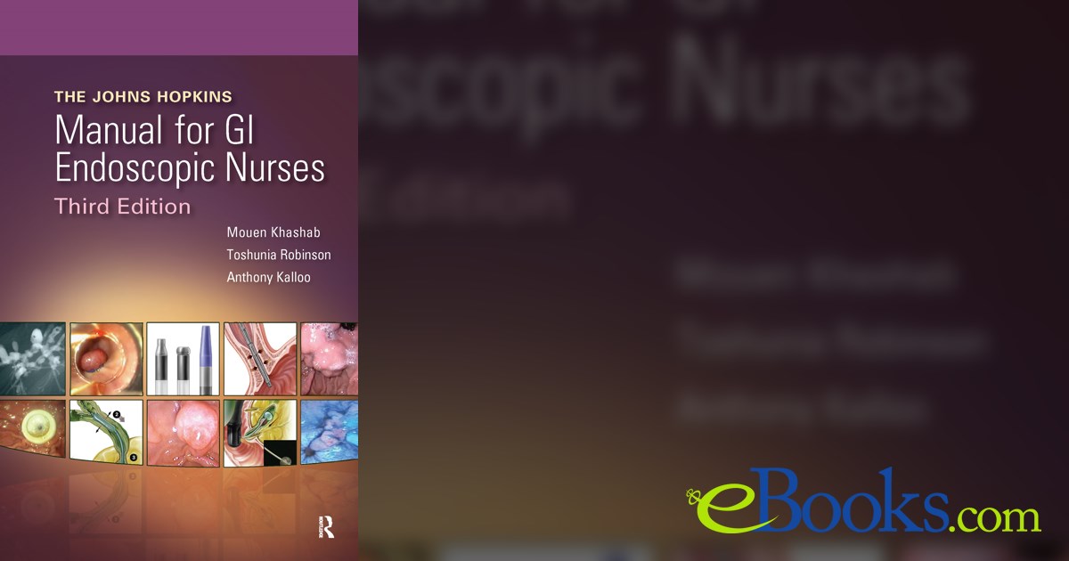 The Johns Hopkins Manual for GI Endoscopic Nurses (3rd ed.)
