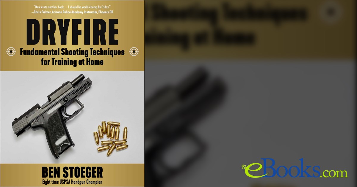 Dryfire by Ben Stoeger (ebook)