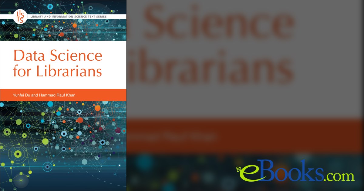 Data Science for Librarians by Yunfei Du (ebook)