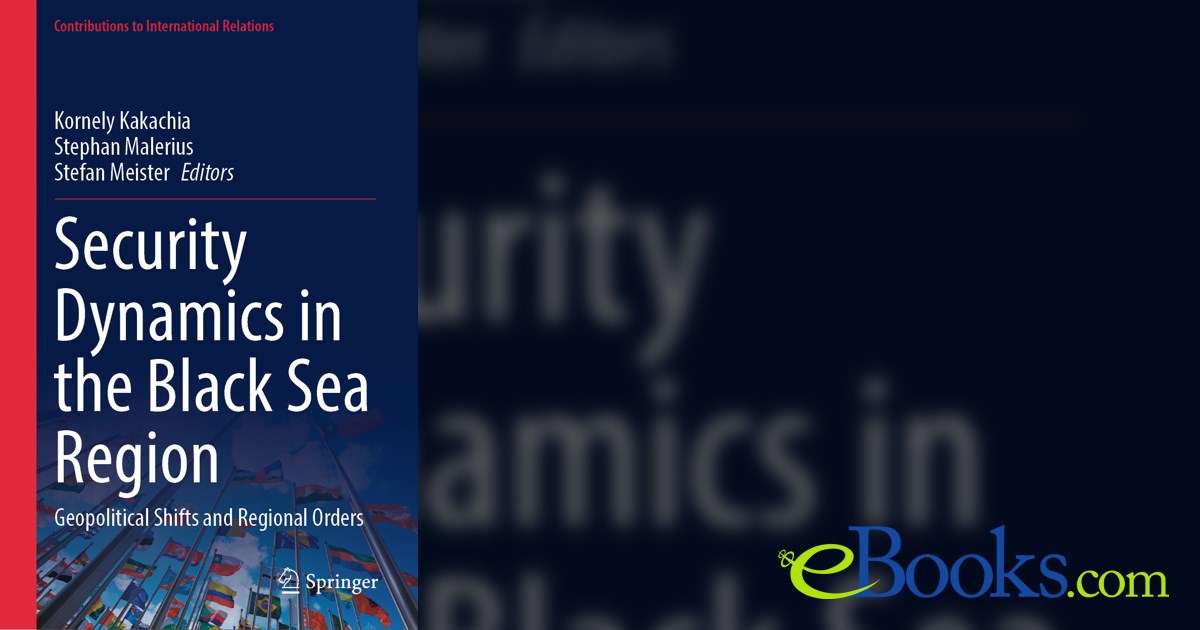 Security Dynamics in the Black Sea Region