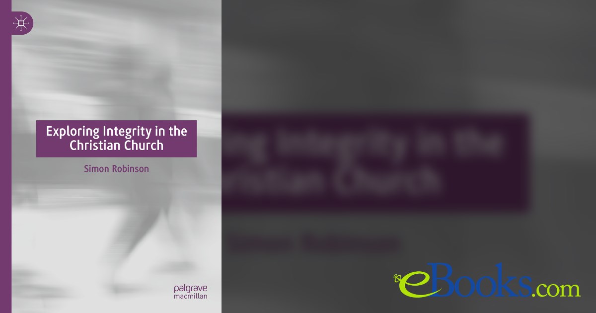 Exploring Integrity in the Christian Church