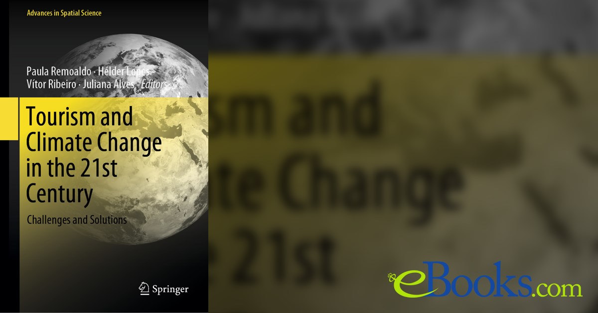 Tourism and Climate Change in the 21st Century