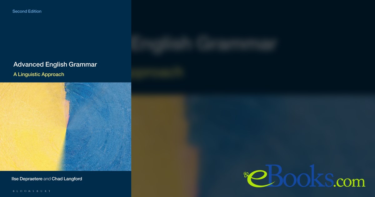 Advanced English Grammar by Ilse Depraetere (ebook)
