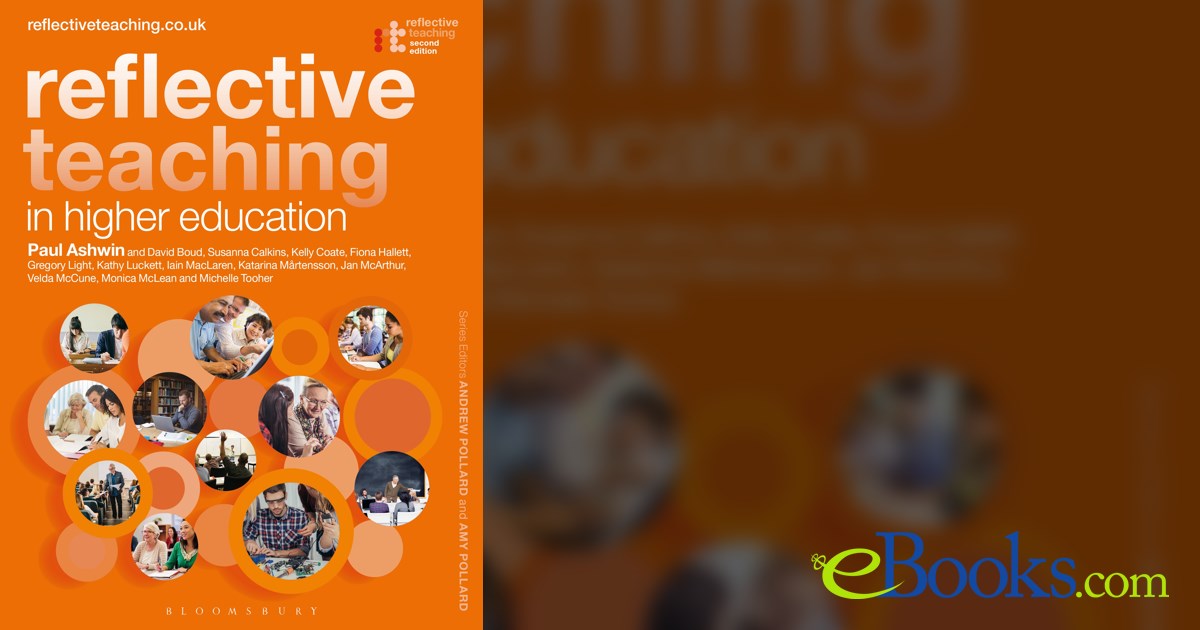 Reflective Teaching in Higher Education (2nd ed.)