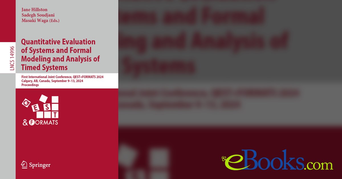 Quantitative Evaluation of Systems and Formal Modeling and Analysis of ...