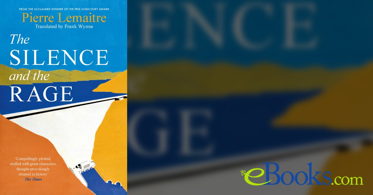The Silence And The Rage By Pierre Lemaitre ebook the-silence-and-the-rage-by-pierre-lemaitre-ebook
