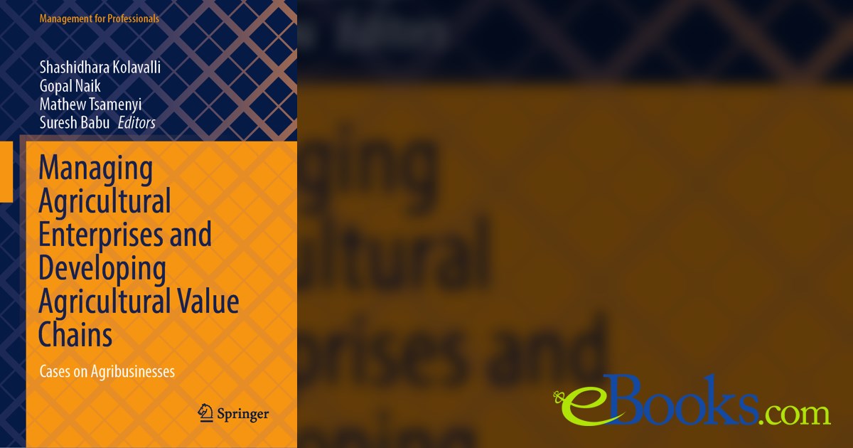 Managing Agricultural Enterprises and Developing Agricultural Value Chains