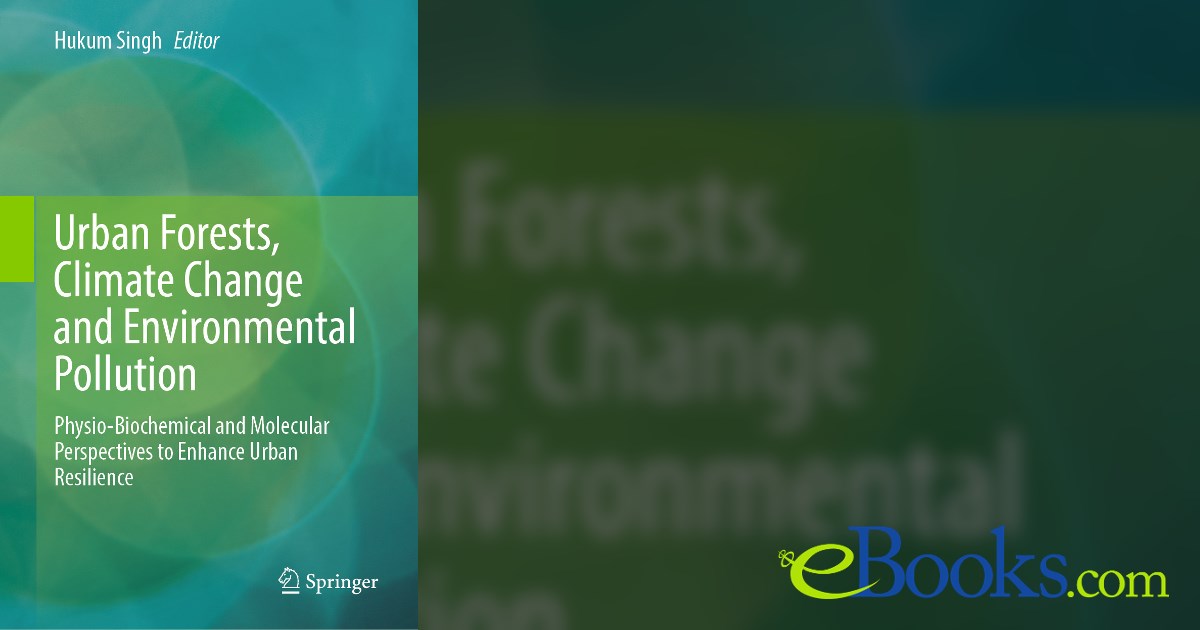 Urban Forests, Climate Change and Environmental Pollution