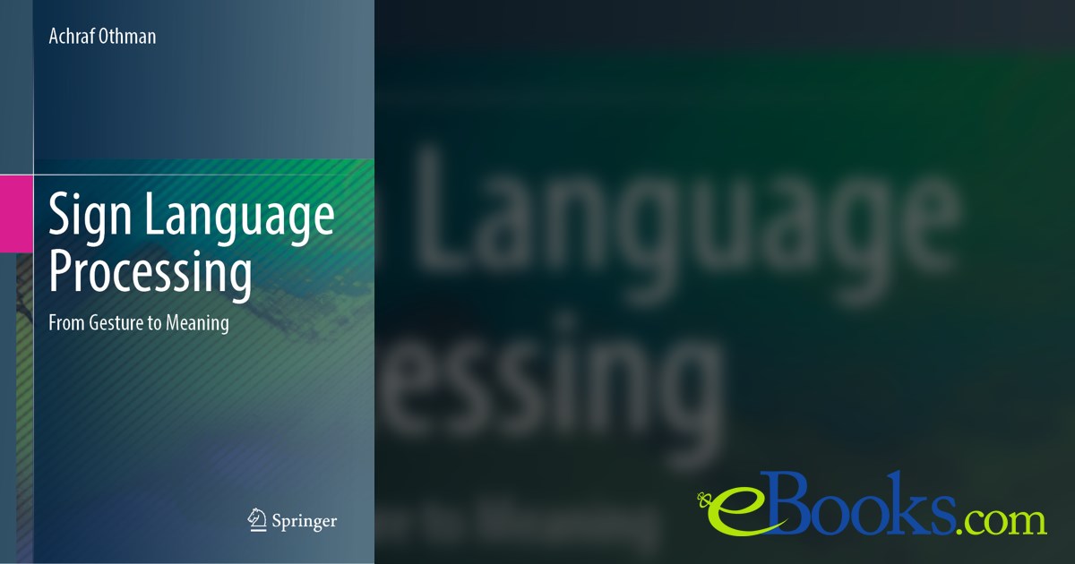Sign Language Processing by Achraf Othman (ebook)