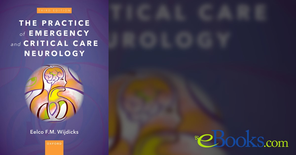 The Practice of Emergency and Critical Care Neurology