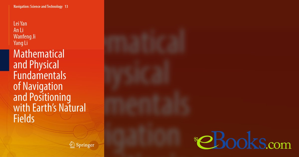 Mathematical and Physical Fundamentals of Navigation and Positioning ...