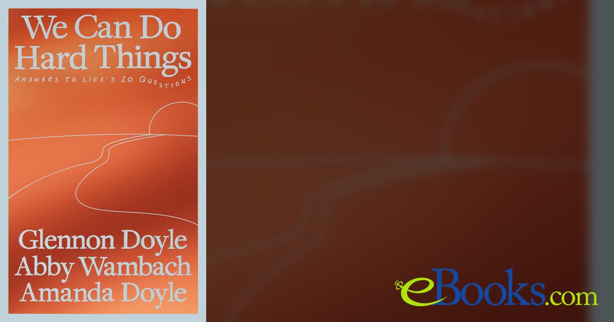 Glennon Doyle We Can Do Hard Things by Glennon Doyle (ebook)