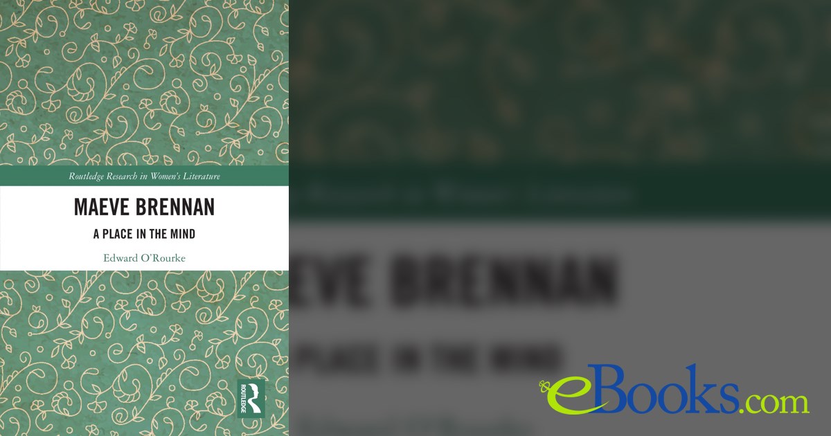 Edward Rourke Maeve Brennan by Edward O’Rourke (ebook)