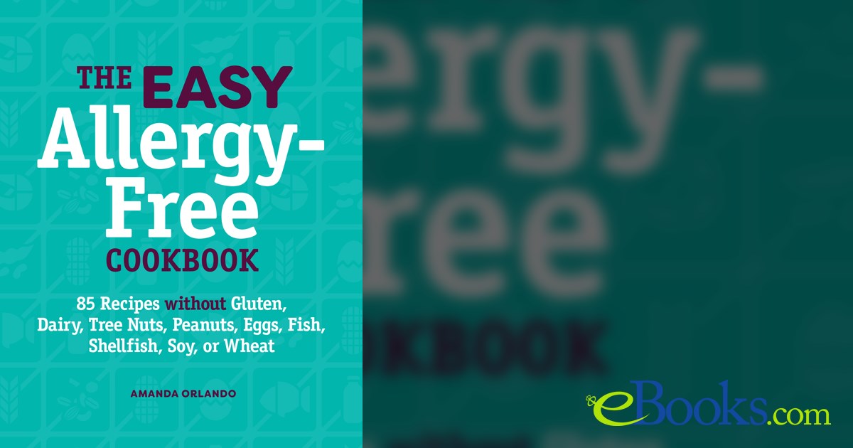 The Easy Allergy-Free Cookbook by Amanda Orlando (ebook)