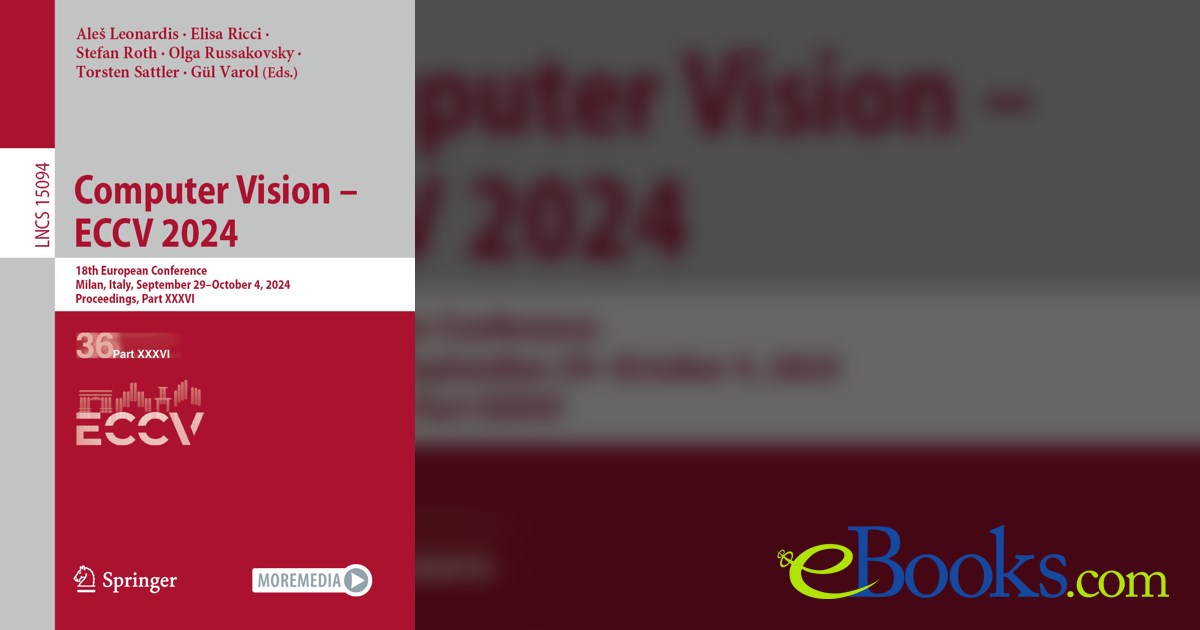 Computer Vision ECCV 2024 by Aleš Leonardis (ebook)