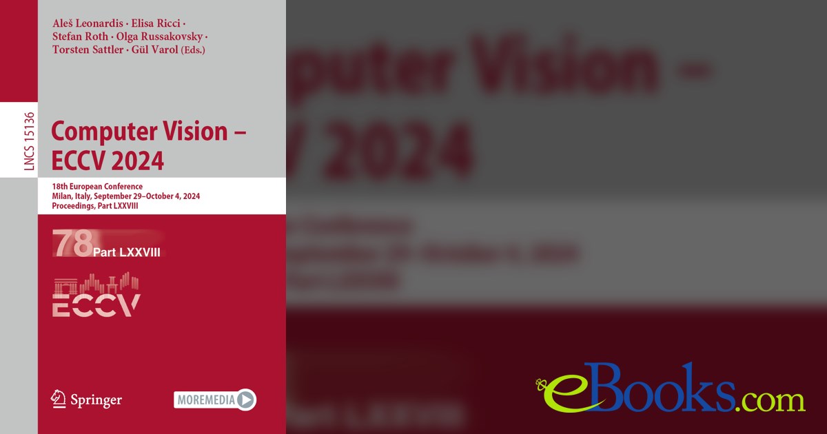 Computer Vision ECCV 2024 by Aleš Leonardis (ebook)