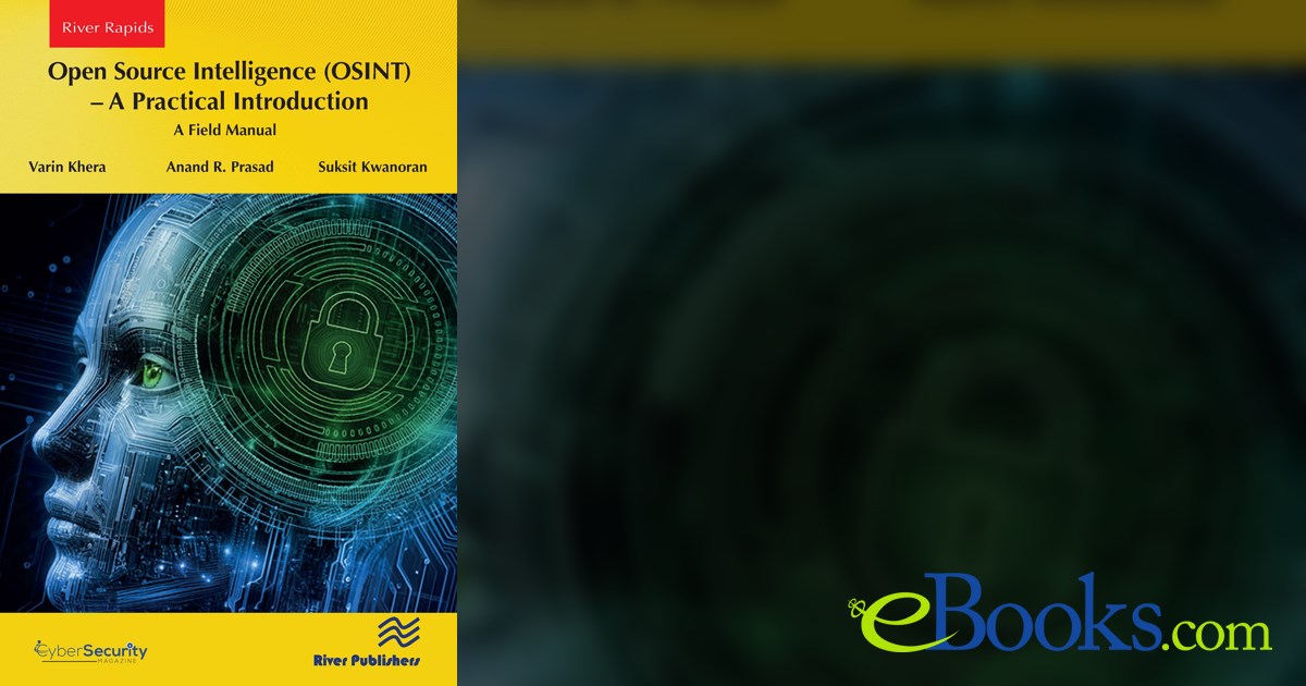 Open Source Intelligence (OSINT) – A practical Introduction