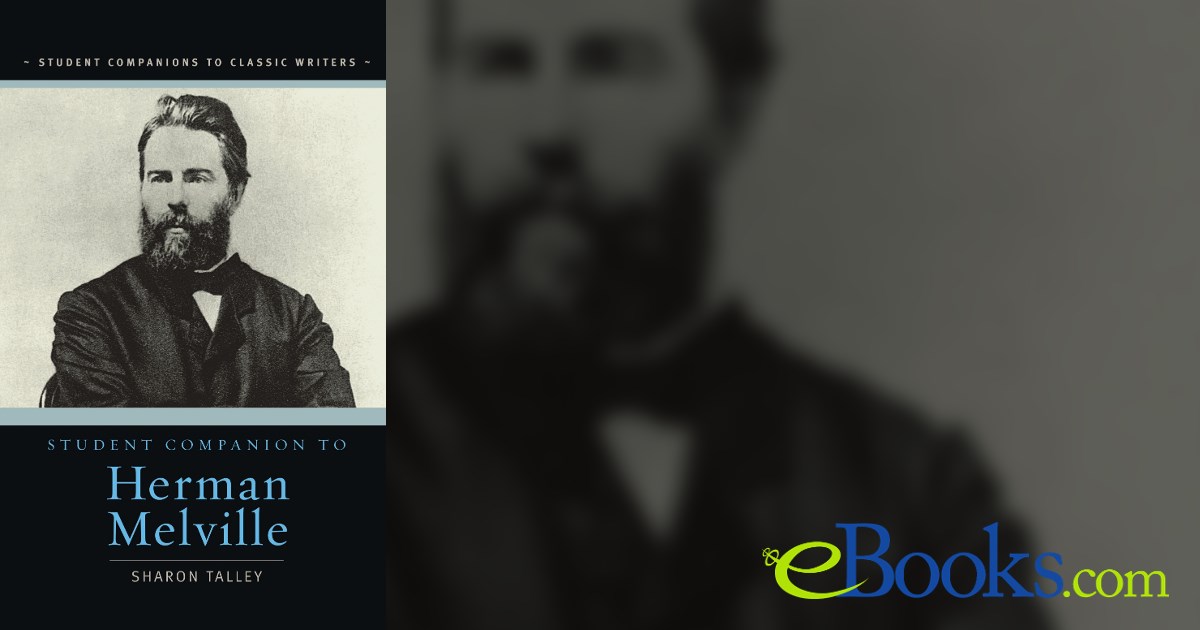 Herman Compion Student Companion to Herman Melville by Sharon Talley (ebook)
