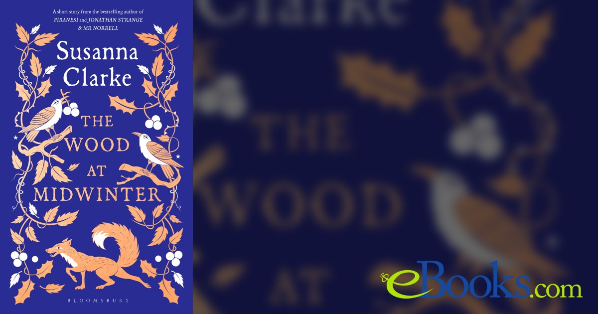 The Wood at Midwinter by Susanna Clarke (ebook)