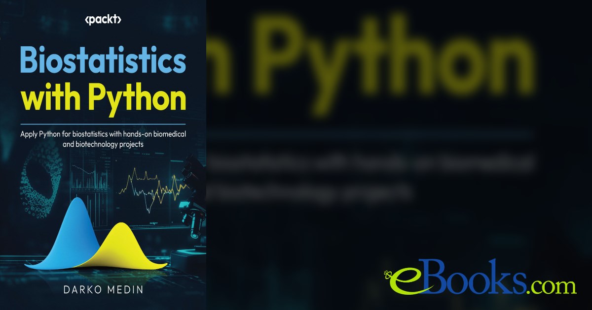 Biostatistics with Python by Darko Medin (ebook)