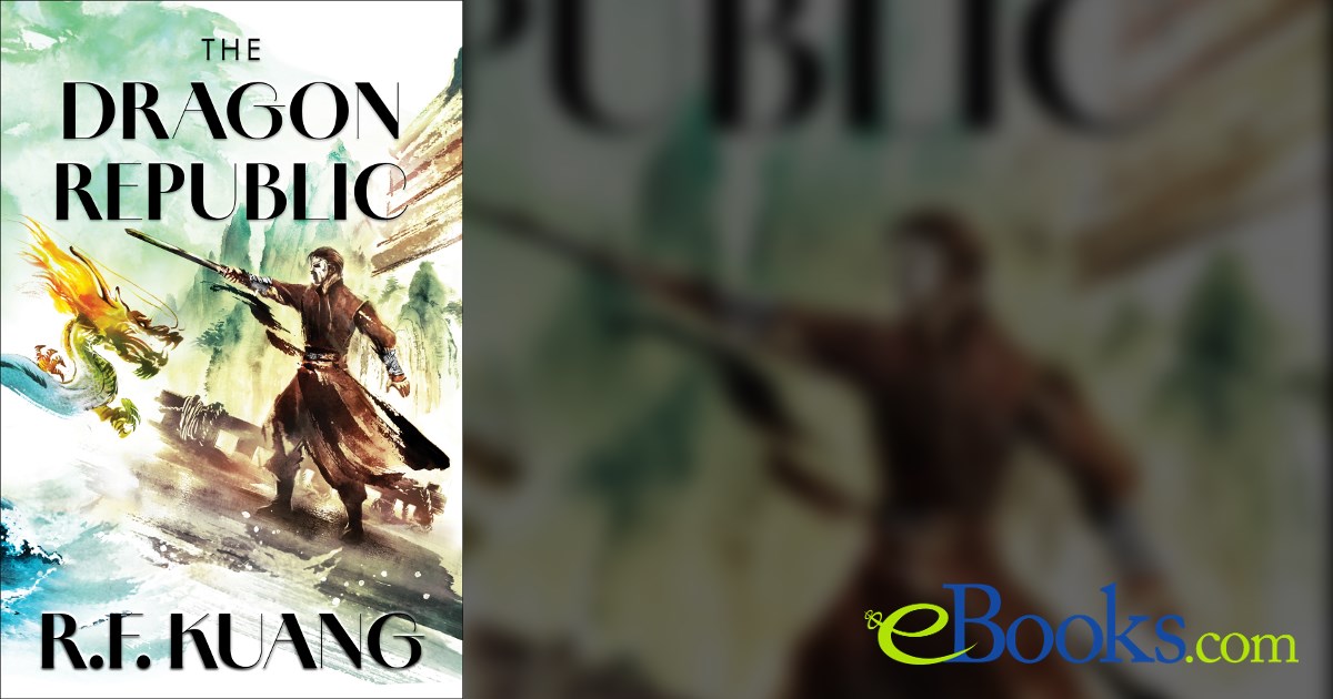 Dragon Republic Collector's Edition by R. F. Kuang (ebook)