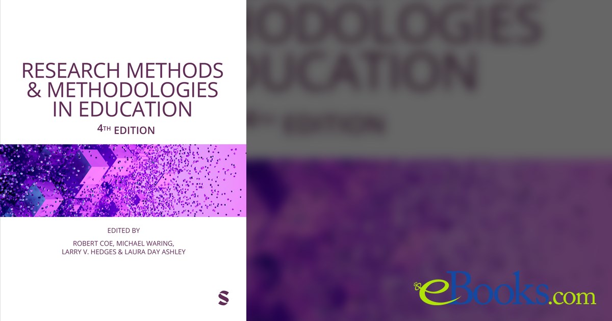 Research Methods and Methodologies in Education (4th ed.)