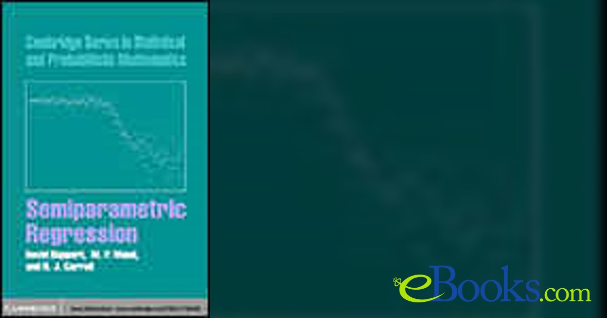 Semiparametric Regression by David Ruppert (ebook)