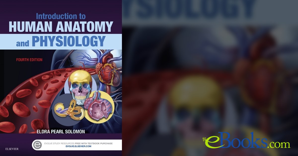 Introduction to Human Anatomy and Physiology (4th ed.)
