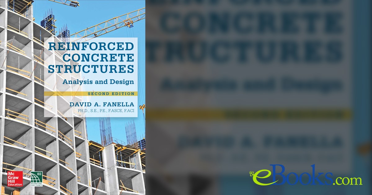 Reinforced Concrete Structures: Analysis and Design, Second Edition