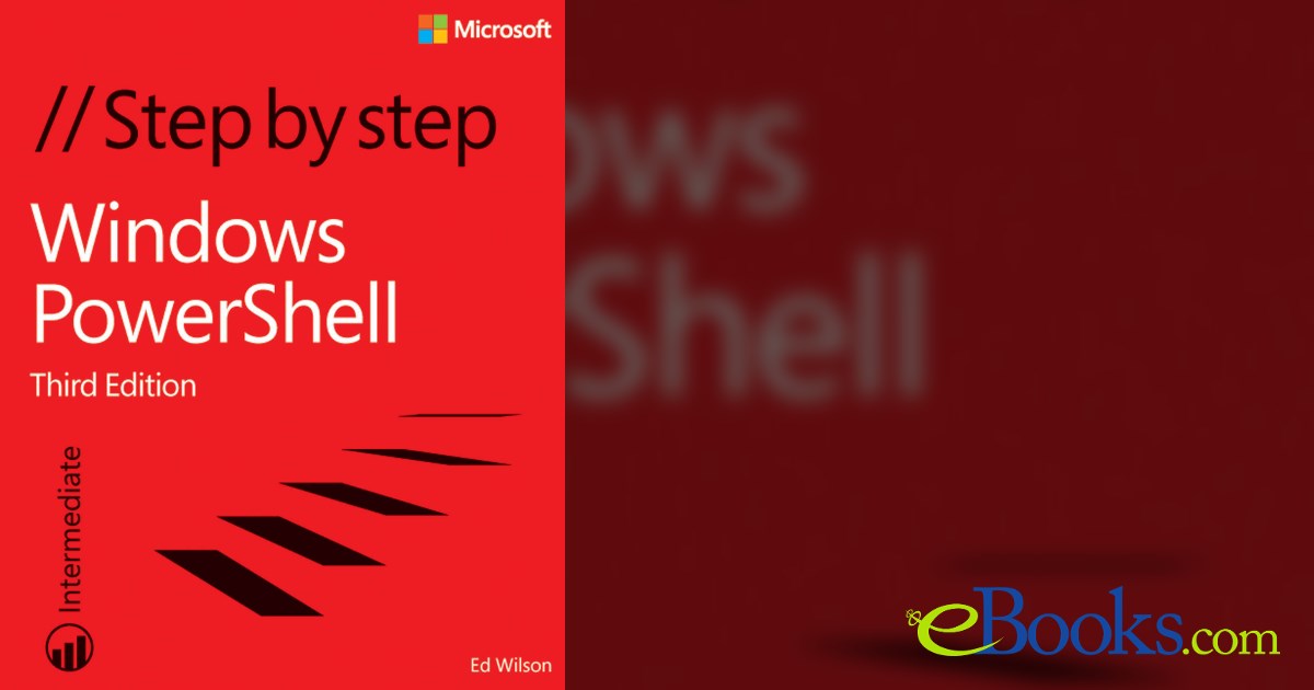 Windows PowerShell Step by Step (3rd ed.) by Ed Wilson (ebook)