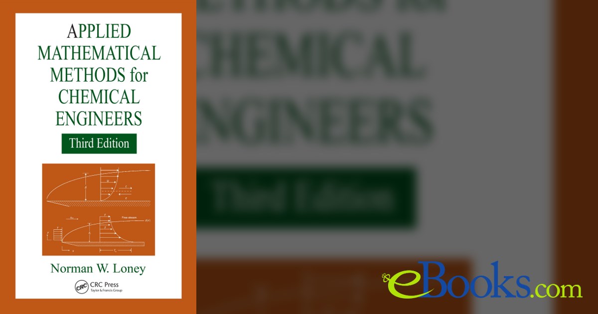 Applied Mathematical Methods for Chemical Engineers