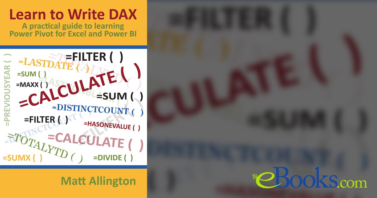 Learn to write dax by matt allington ebook 
