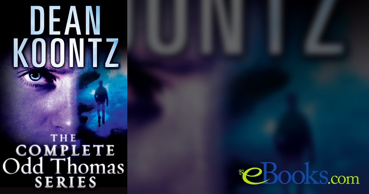 The Complete Odd Thomas 8-Book Bundle by Dean Koontz (ebook)
