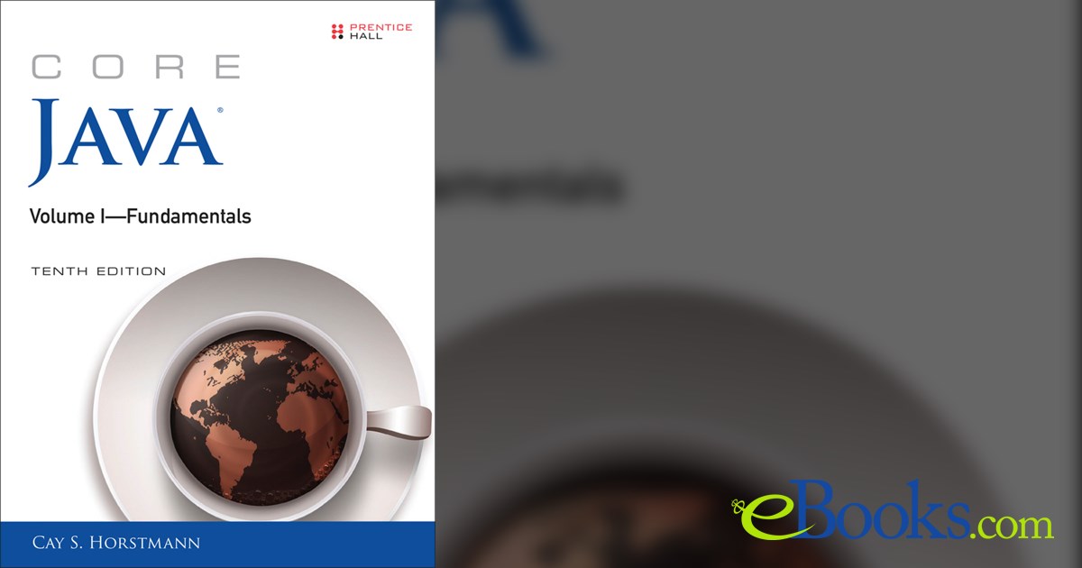 Core Java Volume I--Fundamentals (10th ed.)