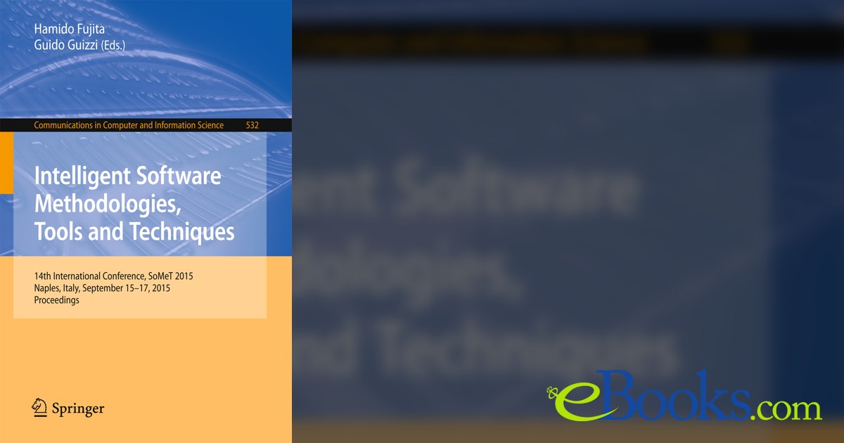 Intelligent Software Methodologies, Tools and Techniques