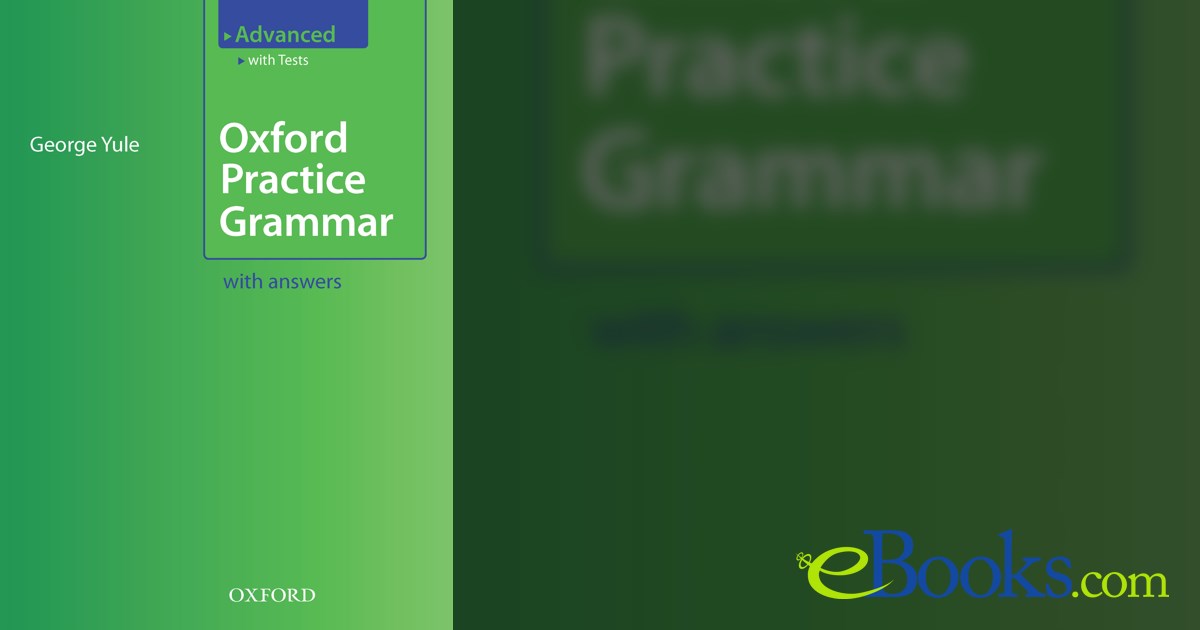 Oxford Practice Grammar Advanced by George Yule (ebook)