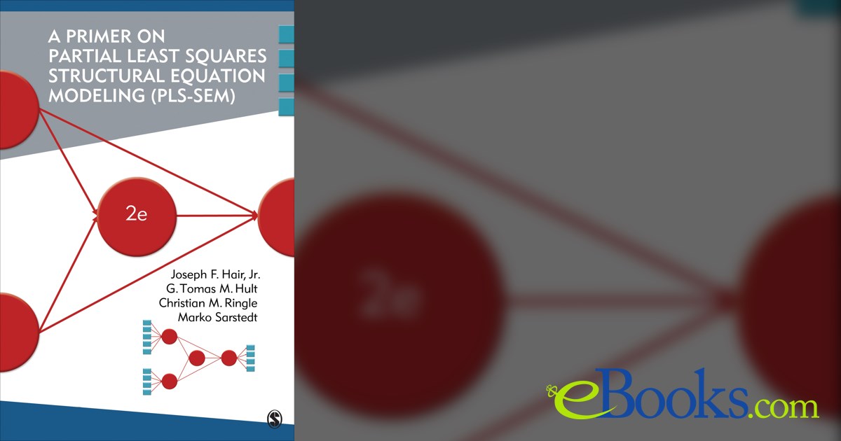 A Primer on Partial Least Squares Structural Equation Modeling (PLS-SEM)